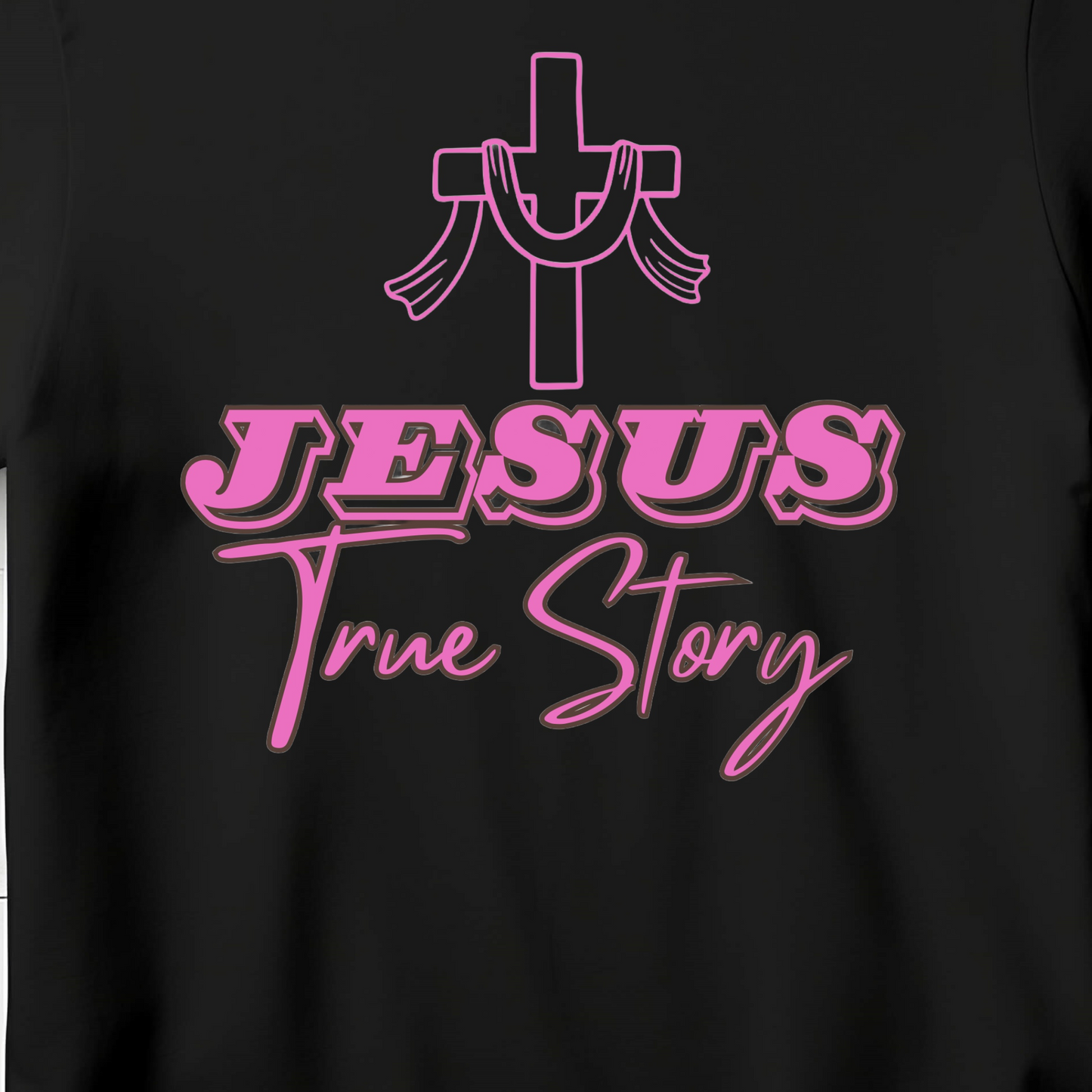 Jesus True Story T-shirt Hot Pink Lettering